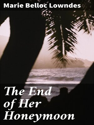 cover image of The End of Her Honeymoon